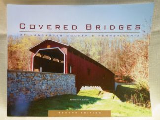 Covered Bridges of Lancaster County by Kenneth Collins
