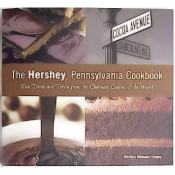 The Hershey, Pennsylvania Cookbook